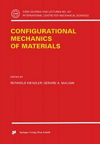 Configurational Mechanics of Materials