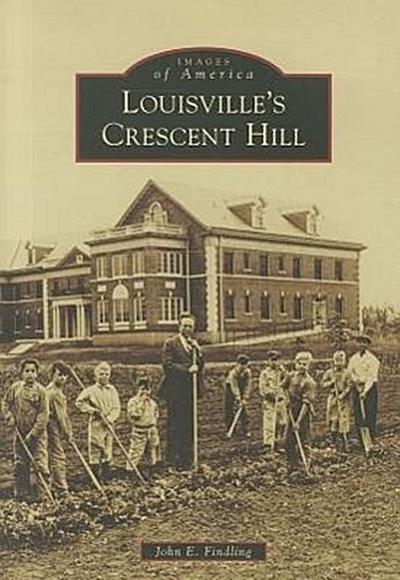 Louisville’s Crescent Hill