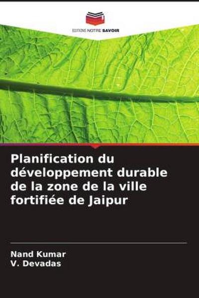 Planification du développement durable de la zone de la ville fortifiée de Jaipur