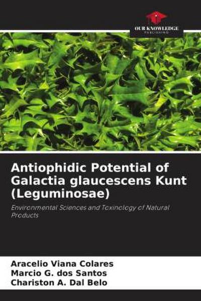Antiophidic Potential of Galactia glaucescens Kunt (Leguminosae)