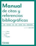 Manual de citas y referencias bibliográficas. Quinta edición