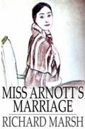Miss Arnott’s Marriage