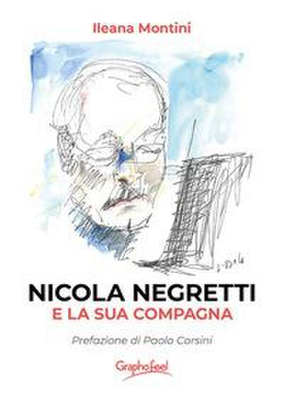 Montini, I: Nicola Negretti e la sua compagna