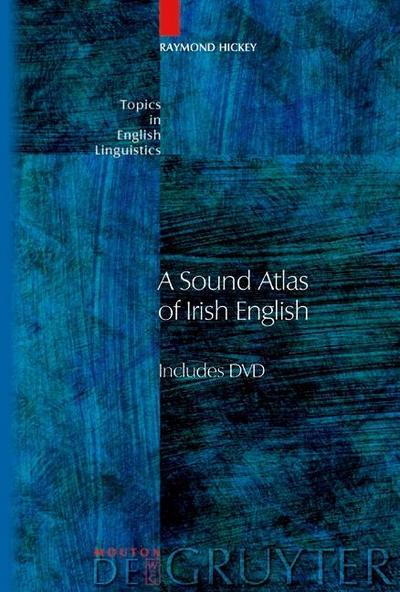 A Sound Atlas of Irish English, w. DVD-ROM