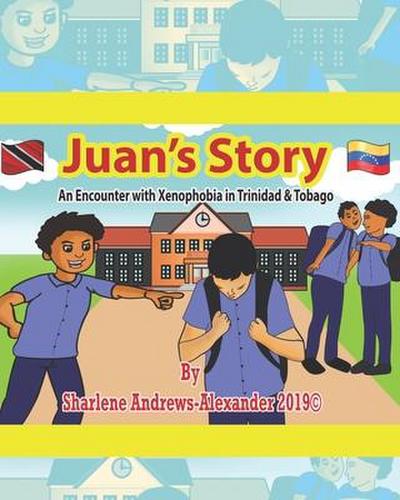 Juan’s Story: An Encounter with Xenophobia in Trinidad & Tobago