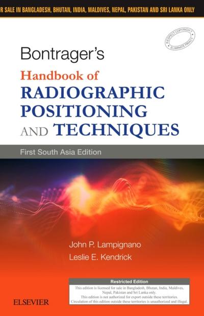 Bontrager’s Handbook of Radiographic Positioning and Techniques: First South Asia Edition- E-Book