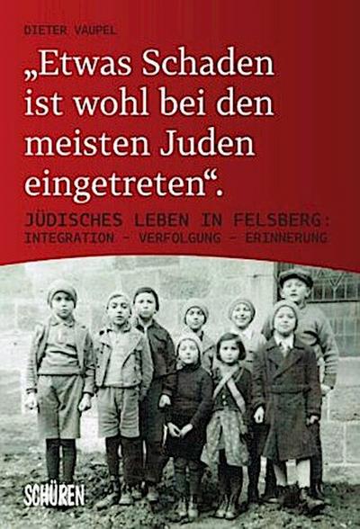 "Etwas Schaden ist wohl bei den meisten Juden eingetreten"