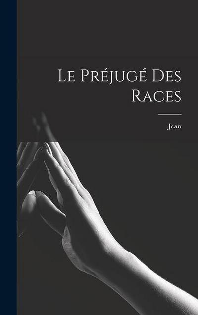Le préjugé des races