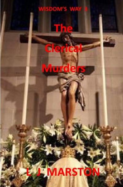 Wisdom’s Way / Wisdom’s Way 3 - The Clerical Murders