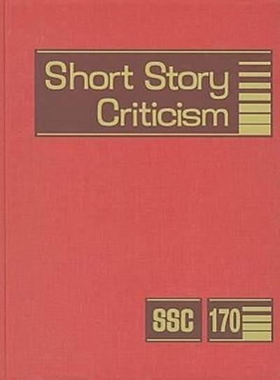 Short Story Criticism, Volume 170