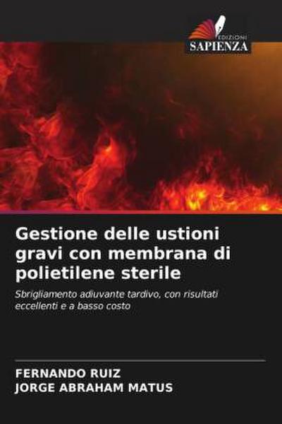 Gestione delle ustioni gravi con membrana di polietilene sterile