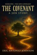 The Covenant - A Job Story