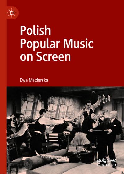 Polish Popular Music on Screen