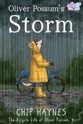 Oliver Possum’s Storm (The Bicycle Life of Oliver Possum, #4)