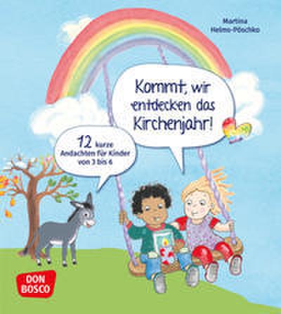 Kommt, wir entdecken das Kirchenjahr!