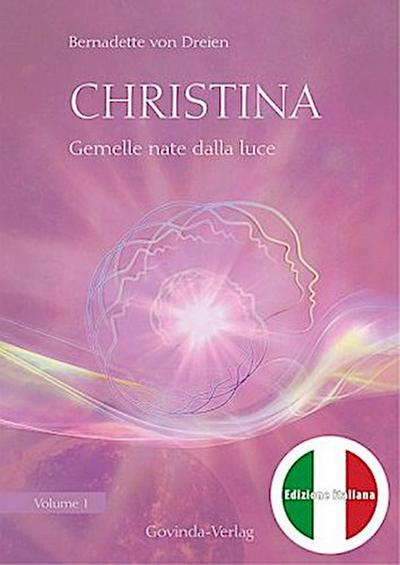 Christina, Volume 1: Gemelle nate dalla luce