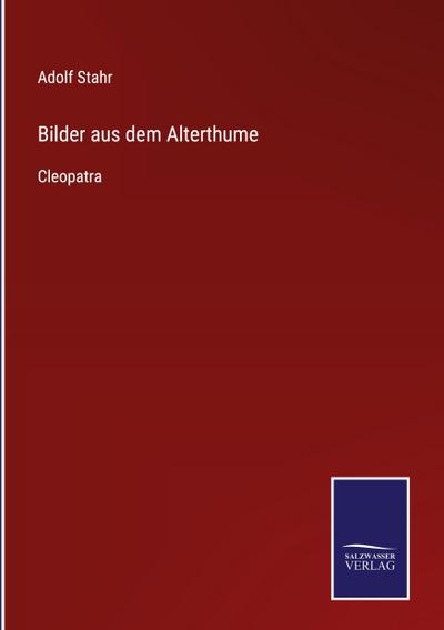 Bilder aus dem Alterthume
