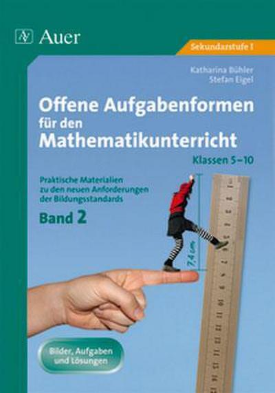 Offene Aufgabenformen für den Mathematikunterricht 2
