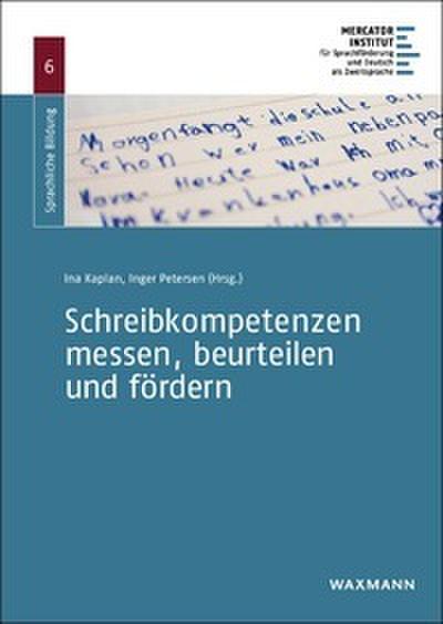 Schreibkompetenzen messen, beurteilen und fördern