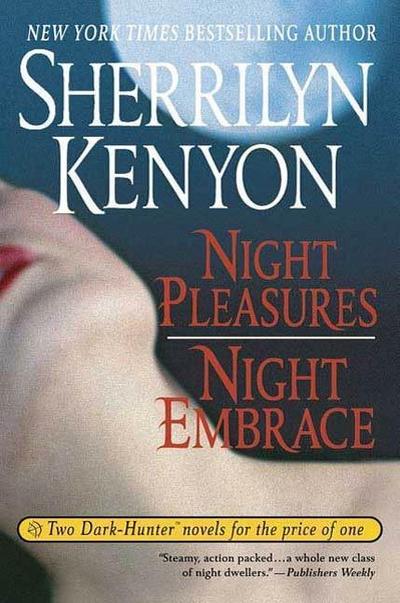 Night Pleasures/Night Embrace
