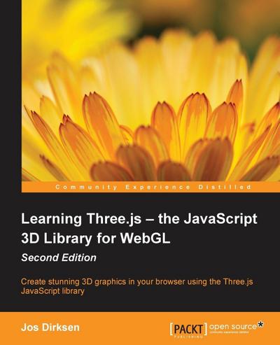 Learning Three.js - the JavaScript 3D Library for WebGL - Second Edition