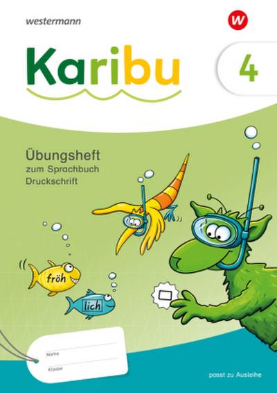 Karibu 4. Übungsheft Druckschrift zum Sprachbuch 4