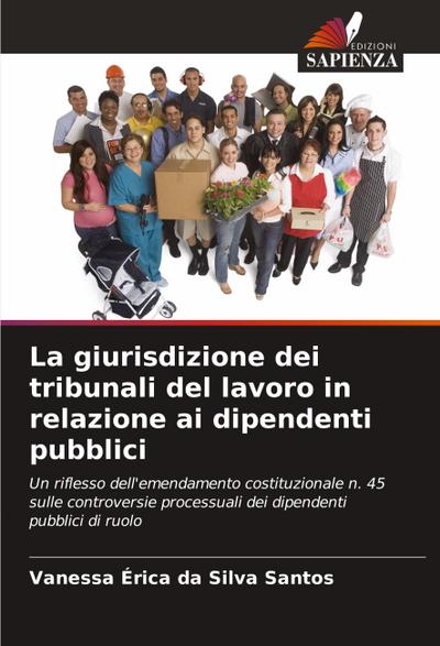 La giurisdizione dei tribunali del lavoro in relazione ai dipendenti pubblici