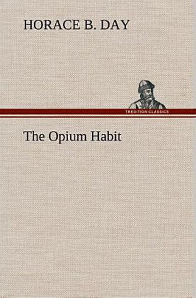 The Opium Habit