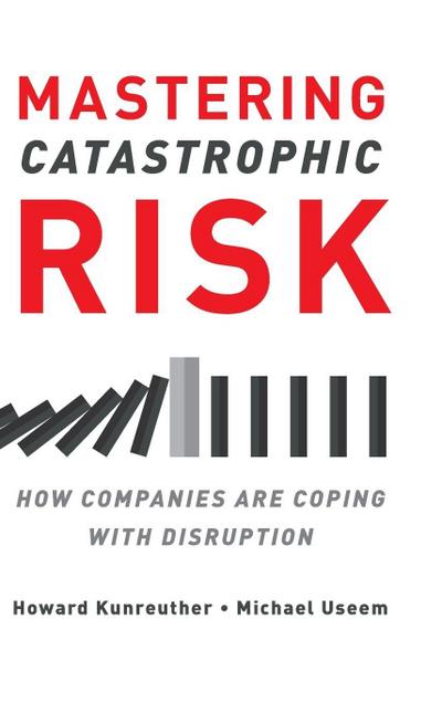 Mastering Catastrophic Risk