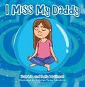 I Miss My Daddy