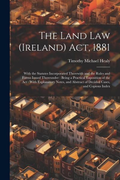 The Land Law (Ireland) Act, 1881