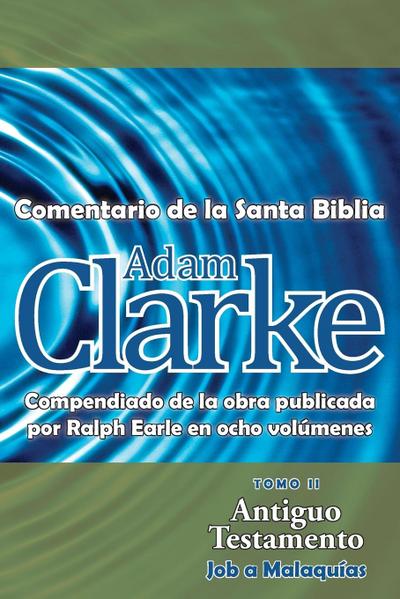 Adam Clarke, Comentario de La Santa Biblia, Tomo 2