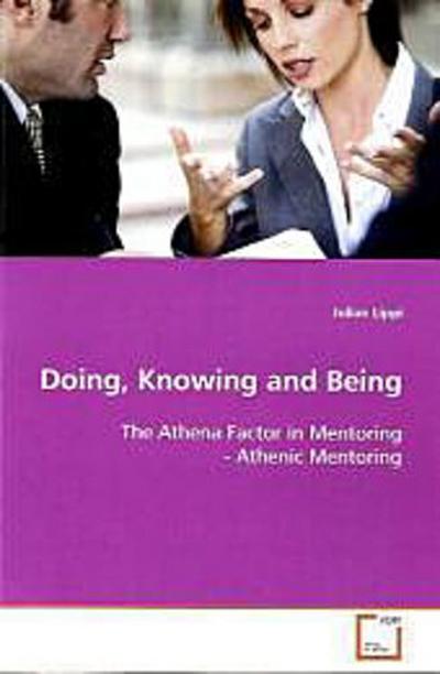 Doing, Knowing and Being