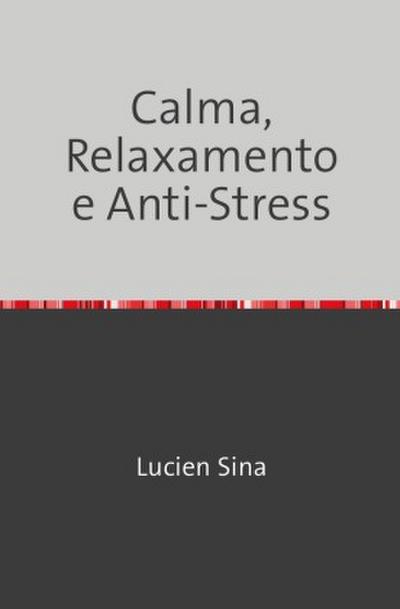 Calma, Relaxamento e Anti-Stress