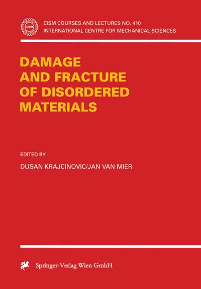 Damage and Fracture of Disordered Materials