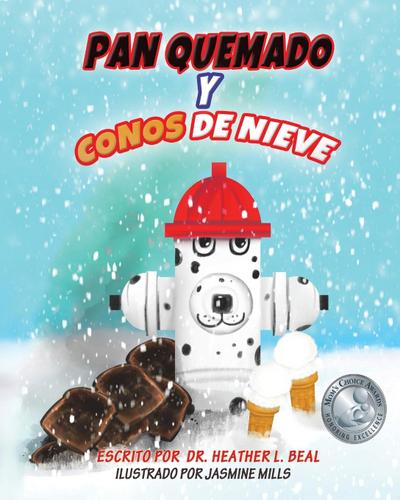 Pan Quemado y Conos de Nieve (Spanish Edition)