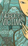Nobody’s Victims