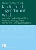 Kinder- und Jugendarbeit wirkt