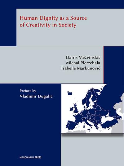 Human Dignity as a Source  of Creativity in Society