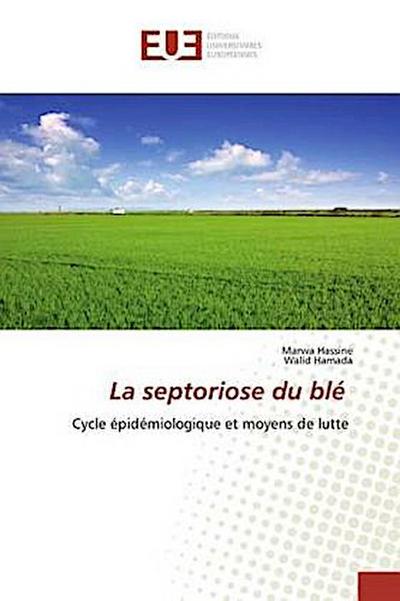 La septoriose du blé