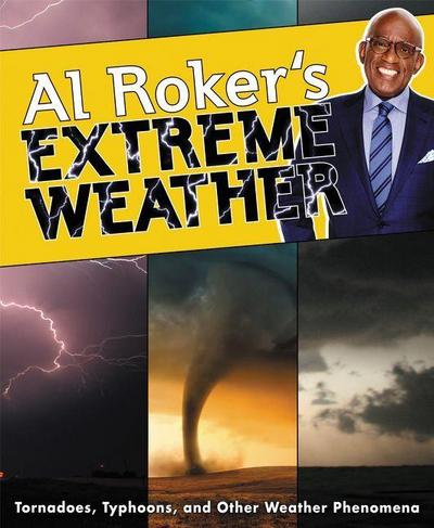 Al Roker’s Extreme Weather