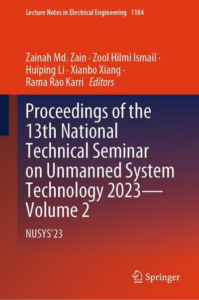 Proceedings of the 13th National Technical Seminar on Unmanned System Technology 2023Volume 2