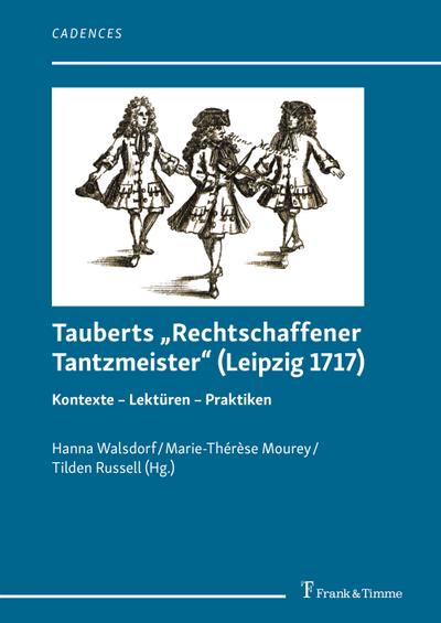 Tauberts "Rechtschaffener Tantzmeister" (Leipzig 1717)