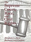 The Supreme Court, Race, and Civil Rights