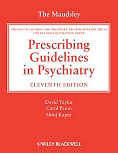 The Maudsley Prescribing Guidelines in Psychiatry