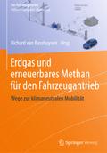Erdgas und erneuerbares Methan für den Fahrzeugant