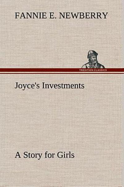 Joyce’s Investments A Story for Girls