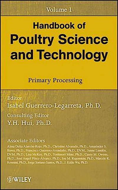 Handbook of Poultry Science and Technology, Volume 1, Primary Processing