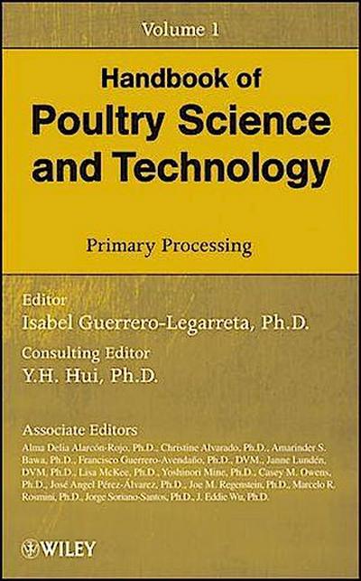 Handbook of Poultry Science and Technology, Volume 1, Primary Processing