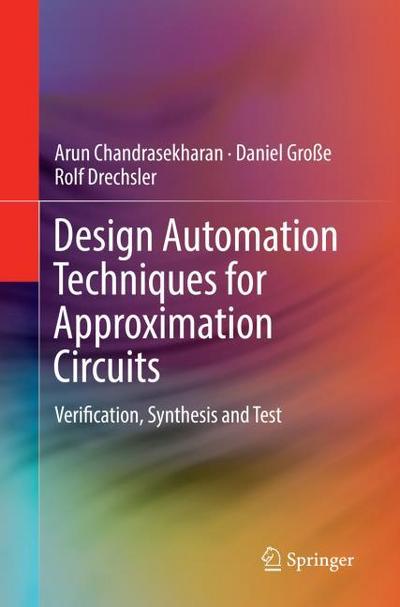 Design Automation Techniques for Approximation Circuits